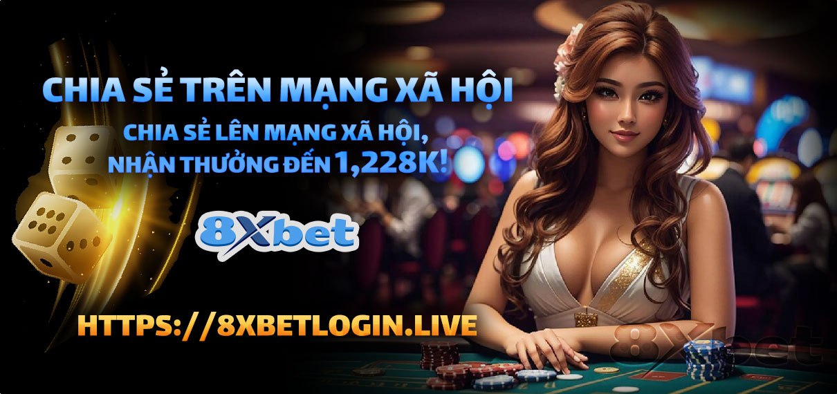 8xbet – Trang Chủ Chính Thức Của Nhà Cái 8xbet 2025 7 chia se len mang xa hoi nhan thuong 1228k.jpeg